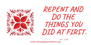 Repent Rev. 2:5b