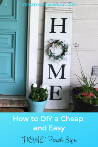 Read more about the article How to DIY a Cheap and Easy “HOME” Porch Sign