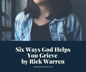 6 Ways God Helps You Through Devastating Loss