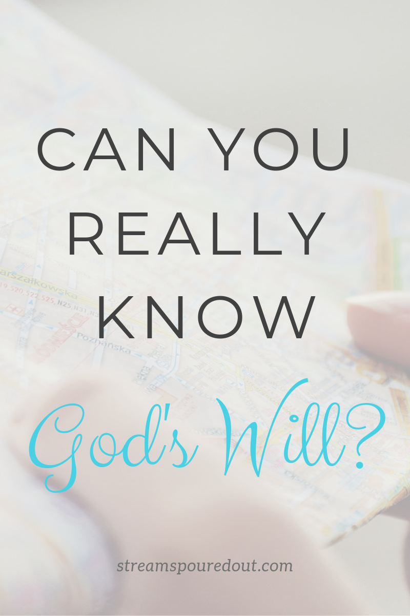 You are currently viewing Can You Really Know God’s Will? 