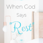 When God Says Rest