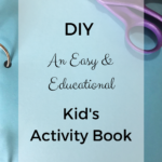 DIY An Easy & Educational Kid’s Activity Book